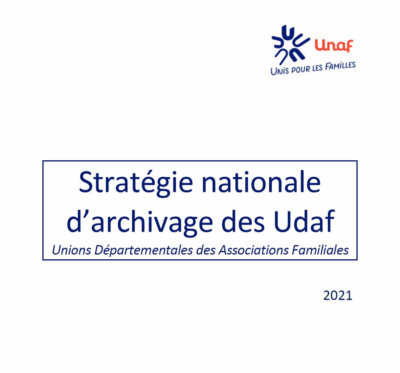 Comment lire et appliquer la nouvelle Stratégie nationale d’archivage des Udaf  ? #2